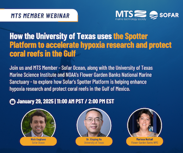 MTS Member Webinar - How UT Uses the Spotter Platform to Accelerate Hypoxia Research & Protect Coral Reefs in the Gulf
