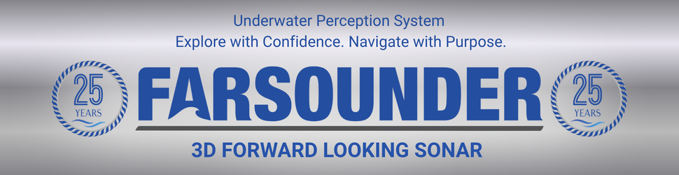 Farsounder Underwater Perception Systems Explore with Confidence. Navigate with Purpose